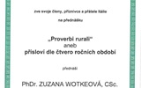 "Proverbi rurali" aneb přísloví dle čtvero ročních období.