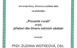 "Proverbi rurali" aneb přísloví dle čtvero ročních období.